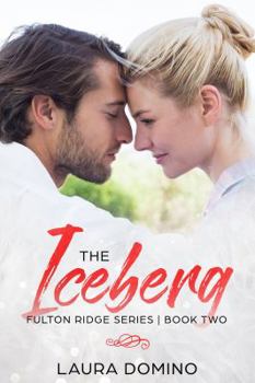 The Iceberg : A Christian Romance Novel - Book #2 of the Fulton Ridge