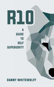 Paperback R10: A Guide To Self Superiority Book