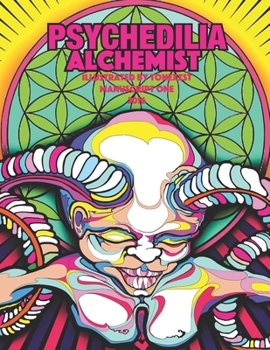 Paperback Psychedilia Alchemist: Manuscript One Book
