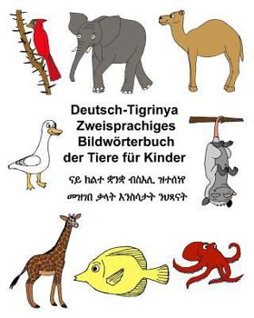 Paperback Deutsch-Tigrinya Zweisprachiges Bildwörterbuch der Tiere für Kinder [German] Book