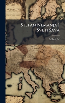 Stefan Nemanja I Sveti Sava