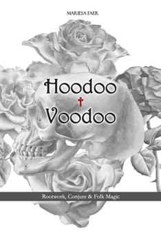 Paperback Hoodoo + Voodoo: Herb and Root Magick Book