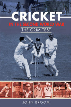 Hardcover Cricket in the Second World War: The Grim Test Book