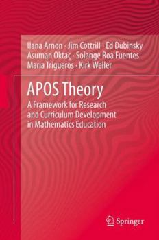 Hardcover Apos Theory: A Framework for Research and Curriculum Development in Mathematics Education Book