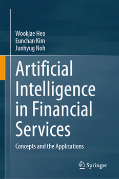 Artificial Intelligence in Financial Services: Concepts and the Applications