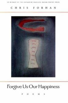 Paperback Forgive Us Our Happiness Book