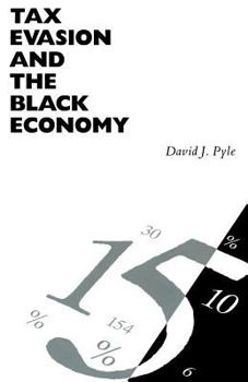 Paperback Tax Evasion and the Black Economy Book