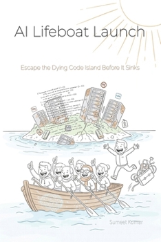 Paperback AI Lifeboat Launch: Escape the Dying Code Island Before It Sinks Book
