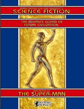 Paperback Jerry Siegel's & Joe Shuster's Science Fiction: The Reign of the Super-Man Book