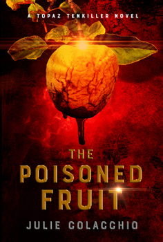 Paperback The Poisoned Fruit: A Topaz Tenkiller Novel Book