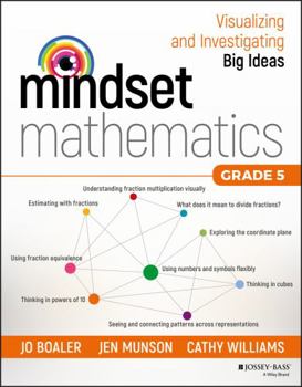 Paperback Mindset Mathematics: Visualizing and Investigating Big Ideas, Grade 5 Book
