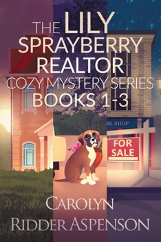 The Lily Sprayberry Cozy Mystery Series Books 1-3 - Book  of the Lily Sprayberry Realtor