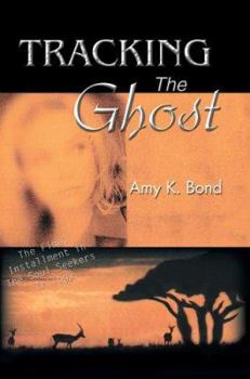 Paperback Tracking The Ghost: The Final Installment in The Soul Seekers Trilogy Book