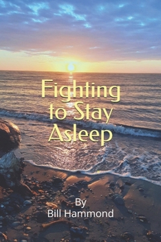 Paperback Fighting To Stay Asleep Book