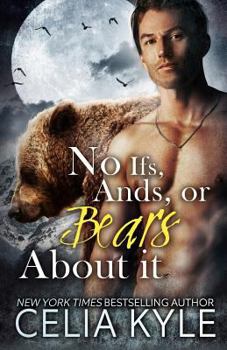 No Ifs, Ands, or Bears About It - Book #1 of the Bears of Grayslake
