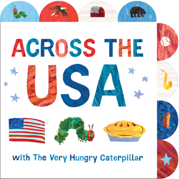Board book Across the USA with the Very Hungry Caterpillar: A Tabbed Board Book