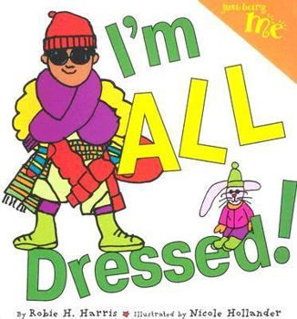 Just Being Me #4: I'm ALL Dressed! - Book #4 of the Just Being Me