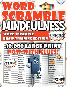Paperback Mindfulness Word Scramble - Brain Training Edition: Sharpen memory and focus with 10,000 scrambled word challenges. Book