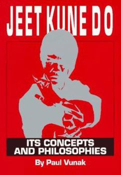 Paperback Jeet Kune Do: Its Concepts and Philosophies Book