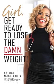 Paperback Girl, Get Ready to Lose the Damn Weight! Book