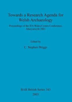 Paperback Towards a Research Agenda for Welsh Archaeology Book