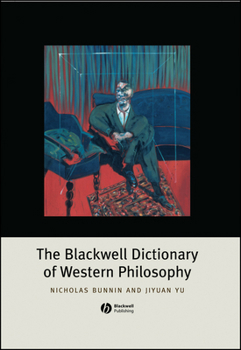Hardcover The Blackwell Dictionary of Western Philosophy Book