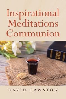 Paperback Inspirational Meditations on Communion Book