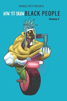 Paperback How To Draw Black People Volume 2: Shabazz Arts: Learning Book