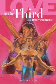 Paperback Love to the Third: (And Other Triangles) Book