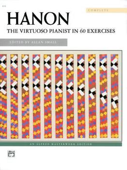 Le pianiste virtuose en 60 exercices calculés pour acquérir l'agilité, l'indépendance, la force et la plus parfaite égalité des doigts ainsi que la souplesse des poignets