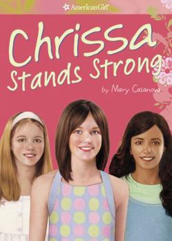 Chrissa Stands Strong (American Girl Today) - Book #2 of the American Girl: Chrissa