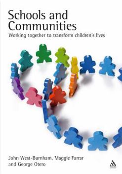 Paperback Schools and Communities: Working Together to Transform Children's Lives Book