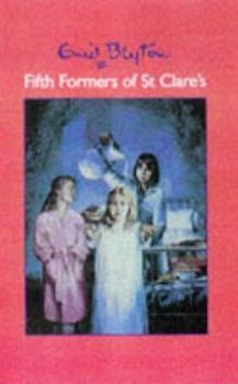 Fifth Formers of St. Clare's - Book #13 of the Hanni und Nanni