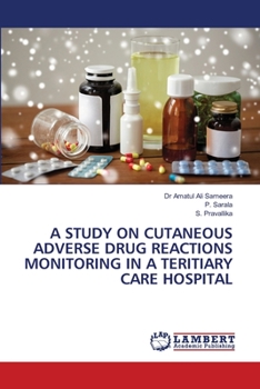 Paperback A Study on Cutaneous Adverse Drug Reactions Monitoring in a Teritiary Care Hospital Book