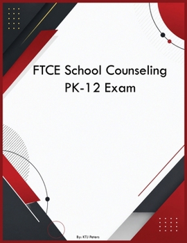 FTCE School Counseling PK-12 Exam
