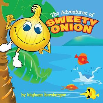 Paperback The Adventures of Sweety Onion Book