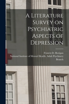 Paperback A Literature Survey on Psychiatric Aspects of Depression Book