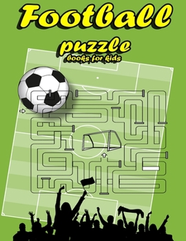 Paperback Football puzzle books for kids: Football Activity Book For Kids Aged 6-12 Book