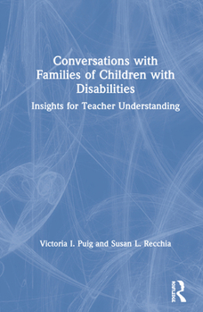 Hardcover Conversations with Families of Children with Disabilities: Insights for Teacher Understanding Book