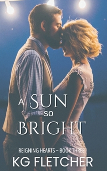 A Sun So Bright (Reigning Hearts)