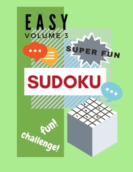 New! Sudoku puzzle books easy no.3: Sudoku puzzle books for everyone challenge and super fun ~ 101 pages 8.5”x11”, good for gift ~ great for friends and family