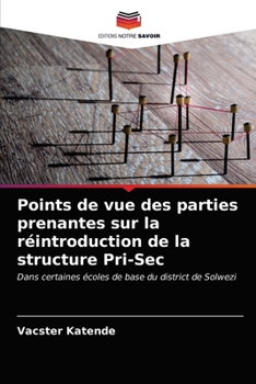 Paperback Points de vue des parties prenantes sur la réintroduction de la structure Pri-Sec [French] Book