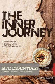 Paperback The Inner Journey: Recognizing The Three Levels Of Christian Maturity Book