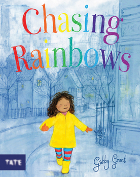 Hardcover Chasing Rainbows: A Picture Book