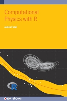 Hardcover Computational Physics with R Book