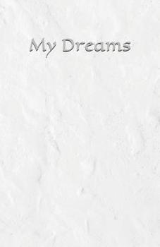 Paperback My Dreams: 110 Page Dream Notebook Book