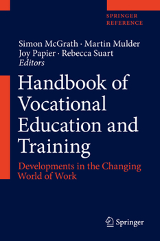 Hardcover Handbook of Vocational Education and Training: Developments in the Changing World of Work Book