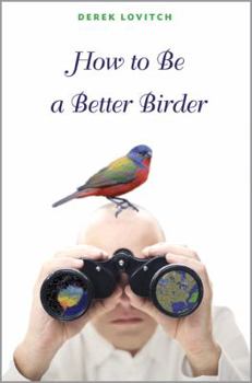 Paperback How to Be a Better Birder Book