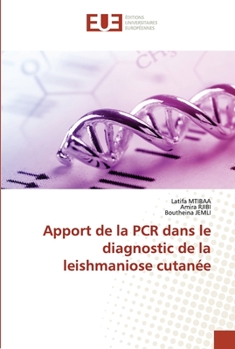 Paperback Apport de la PCR dans le diagnostic de la leishmaniose cutanée [French] Book