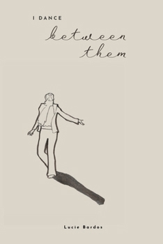 Paperback I Dance Between Them Book
